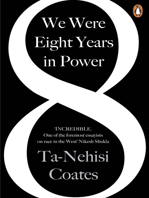 Title details for We Were Eight Years in Power by Ta-Nehisi Coates - Wait list